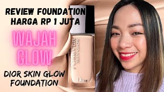 DIOR FOREVER SKIN GLOW  WAJAH GLOWING PRODUK HIGHEND  Review Foundation harga Rp 1 Juta [upl. by Chamberlain]