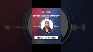 Student Review Noor ul Huda Shares Her Experience with Ulearn’s LMS and Faculty [upl. by Winzler761]