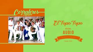 El Topo Topo  Los Corraleros De Majagual  Discos Fuentes Audio [upl. by Larentia]