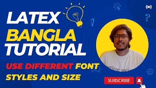 Latex Bangla Tutorials 04  Use Different Font Styles and Font Size  Latex in Overleaf in Bangla [upl. by Kristi159]