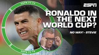 Will Cristiano Ronaldo play in the 2026 World Cup 👀 Theres NO WAY  Stevie Nicol  ESPN FC [upl. by Prissie]