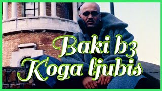 BAKI B3  KOGA LJUBIS  AUDIO OFFICIAL [upl. by Ainahs]