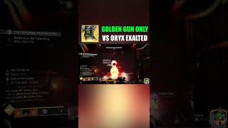 Golden Gun DESTROYS Oryx Exalted Pantheon Destiny 2 [upl. by Allianora207]