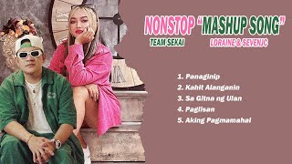 Loraine amp SevenJC Nonstop Mashup 2023  Top 100 Trending Mashup Songs 20222023 [upl. by Antone]