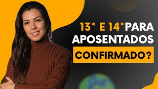 13º e 14º para Aposentados O Que Está Confirmado [upl. by Gilburt]