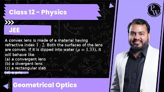 A convex lens is made of a material having refractive index 1 · 2 Both the surfaces of the lens [upl. by Icak]