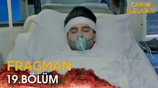 Canım Kızlarım 19 Bölüm Fragmanı  Danish Kaza Geçirdi [upl. by Artinad649]