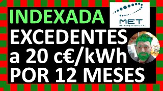 😱Excedentes a 20 céntimos🤑 por 12 meses con tarifa Indexada de MET Mira👀 si te sale a cuenta [upl. by Eirrol]