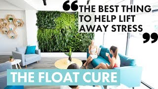 THE FLOAT CURE Hear how Floatation is changing peoples lives [upl. by Yelnet882]