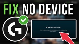 How To Fix Logitech G HUB No Devices Detected  Full Tutorial [upl. by Cymbre]