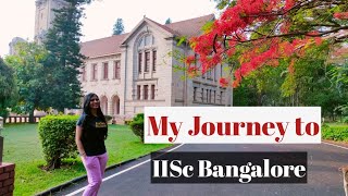 My Journey to IISc Bangalore  Smruti Mahapatra [upl. by Illoh]