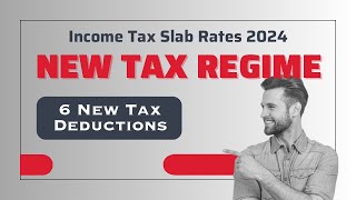 Your Guide to Tax Savings New Vs Old Regime in Income Tax Slab FY 2023  24 amp AY 2024  25 [upl. by Sufur]