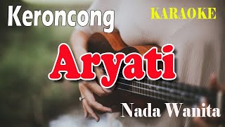 ARYATI ll KARAOKE KERONCONG ll TANTOWI YAHYA ll NADA WANITA GDO [upl. by Torre]