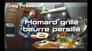 Homard grillé beurre persillé [upl. by Aennaej978]