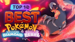 Top 10 BEST Pokémon In Brilliant Diamond and Shining Pearl [upl. by Borreri]