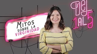 Cinco mitos sobre la virginidad  Del 1 al 5  El Espectador [upl. by Honna]