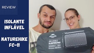 REVIEW isolante inflável NATUREHIKE Sleeping Pad fc11  Pontos positivos e negativos [upl. by Netloc]