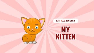 Sr KG Animated Rhyme My Kitten  Macmillan Education India [upl. by Hastings]