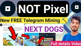 Not Pixel Telegram FREE New MiningNOT Pixel NEXT DOGSNot Pixel Full details videoNOT Pixel Update [upl. by Haslett]