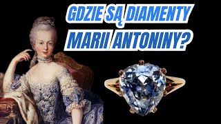 Gdzie są diamenty Marii Antoniny [upl. by Anita]