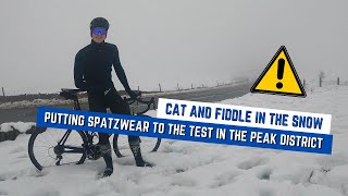 RIDING THE CAT AND FIDDLE IN THE SNOW  PUTTING SPATZWEAR TO THE TEST IN THE PEAK DISTRICT [upl. by Eelah124]