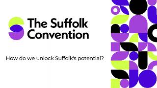 The Suffolk Convention 2024 Uniting Suffolk to Drive Government Funding and Growth [upl. by Adlaremse130]