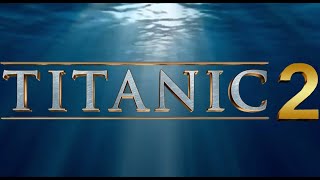 TITANIC 2  Tráiler en ESPAÑOL HD [upl. by Nylarak]