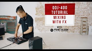 DDJ400 Tutorials Mixing with FX [upl. by Horvitz]