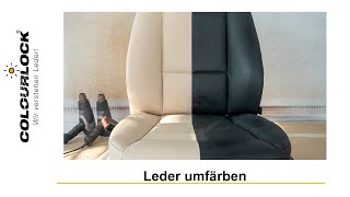 Umfärben eines BMW Ledersitz Anleitung  COLOURLOCK [upl. by Lessirg344]