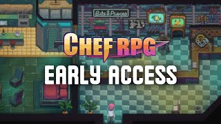 Chef RPG  thoughts after 10 hours in early access [upl. by Netsirk]