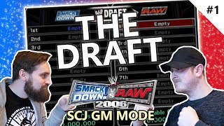 SMACKDOWN VS RAW 2006 GM MODE  01 THE DRAFT [upl. by Aniahs120]