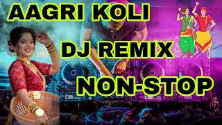 Aagri Koli DJ REMIX NonStop New 2023 [upl. by Asenaj]