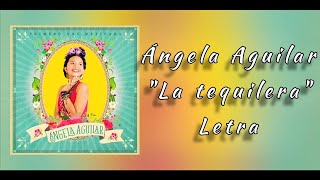 Ángela Aguilar quotLa tequileraquot letra [upl. by Ahsir]