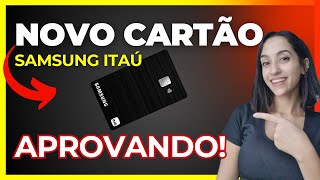 💳 NOVO CARTÃO SAMSUNG ITAÚ  VALE A PENA [upl. by Nueovas]