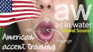 American Accent Training  Part 05  aw sound [upl. by Engapmahc]