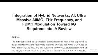 Integration of Hybrid Networks AI Ultra Massive MIMO THz Frequency and FBMC Modulation Toward 6G [upl. by Maurita]