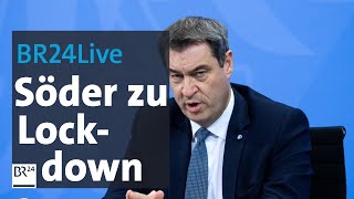 BR24Live Harter Lockdown in Bayern  Söder zur aktuellen CoronaLage  BR24 [upl. by Adnale]