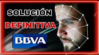 COMO pasar RECONOCIMIENTO FACIAL 😵 BBVA ✅SOLUCIÓN DEFINITIVA 2023✅ [upl. by Amleht349]