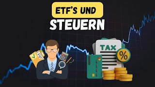 ETFs amp Steuern So klappt es ohne Probleme Wichtige Tipps [upl. by Irreg]