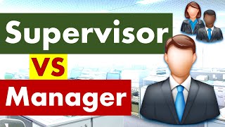 Differences between Supervisor and Manager [upl. by Skell]