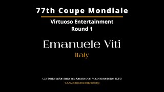 Emanuele Viti  Italy  Coupe Mondiale Virtuoso Entertainment 2024  Round 1 [upl. by Alleb]