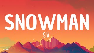 Sia  Snowman Lyrics [upl. by Nnav]