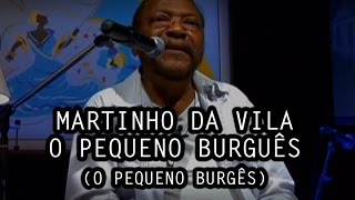 Martinho da Vila  O Pequeno Burguês O Pequeno Burguês [upl. by Henka]