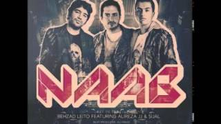 Behzad Leito  Naab Ft Sijal amp Alireza JJ [upl. by Nhguavaj]