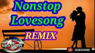 NONSTOP LOVESONG REMIX  GHOSTMIX [upl. by Rofotsirk]