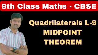 Quadrilaterals L9  MIDPOINT THEOREM [upl. by Attalanta235]