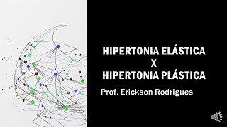 Hipertonia Elástica X Hipertonia Plástica [upl. by Shererd993]