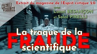 La traque de la FRAUDE scientifique Entretien [upl. by Elyrehc802]