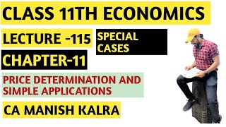 Special Cases  Price Determination And Simple Applications  Chapter11  Class11 Economics [upl. by Eisle]