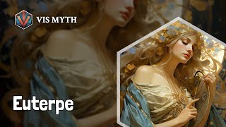 Who is Euterpe｜Greek Mythology Story｜VISMYTH [upl. by Meredi550]